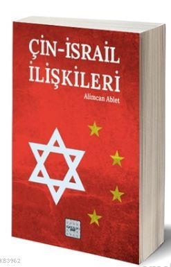 Çin - İsrail İlişkileri - Kitapiks.com