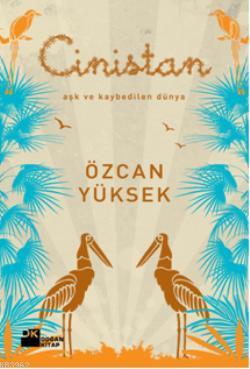 Cinistan; Aşk ve Kaybedilen Dünya
