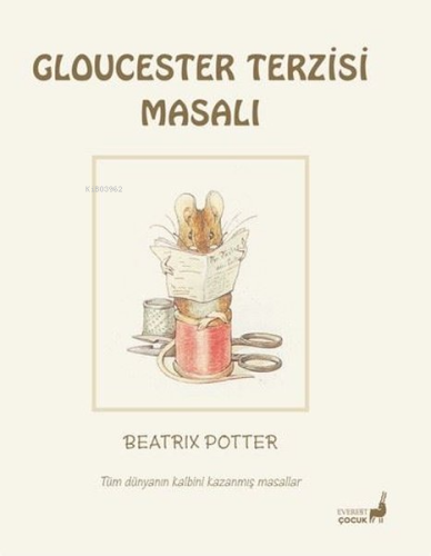 Cloucester Terzisi - Tüm Dünyanın Kalbini Kazanmış Masallar