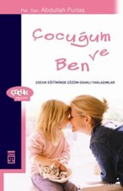 Çocuğum ve Ben - Kitapiks.com