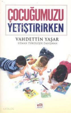 Çocuğumuzu Yetiştirirken