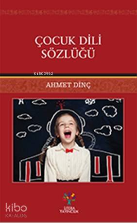 Çocuk Dili Sözlüğü - Kitapiks.com