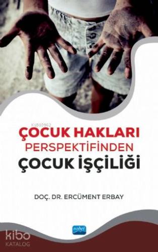Çocuk Hakları Perspektifinden Çocuk İşçiliği - Kitapiks.com