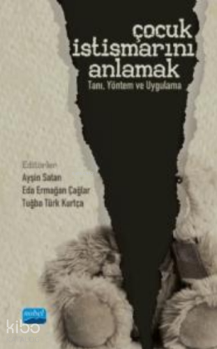 Çocuk İstismarını Anlamak Tanı, Yöntem ve Uygulama