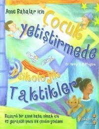 Çocuk Yetiştirmede Psikolojik Taktikler - Kitapiks.com
