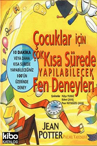 Çocuklar İçin Çok Kısa Sürede Yapılabilecek Fen Deneyleri