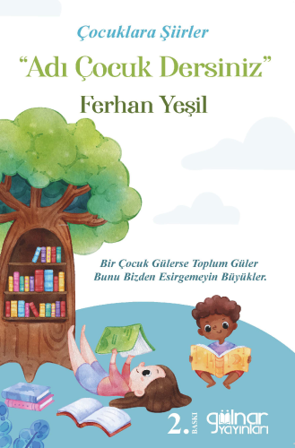 Çocuklara Şiirler “Adı Çocuk Dersiniz” - Kitapiks.com