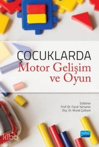 Çocuklarda Motor Gelişim ve Oyun - Kitapiks.com