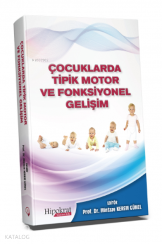 Çocuklarda Tipik Motor ve Fonksiyonel Gelişim - Kitapiks.com