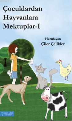 Çocuklardan Hayvanlara Mektuplar - Kitapiks.com