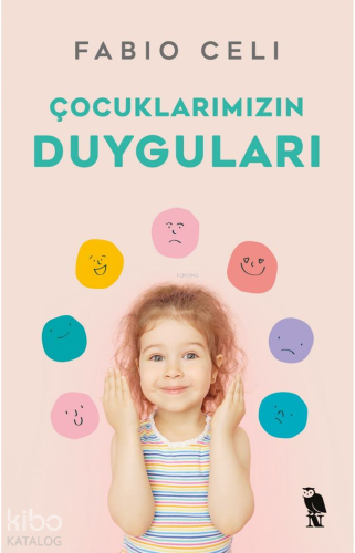 Çocuklarımızın Duyguları - Kitapiks.com