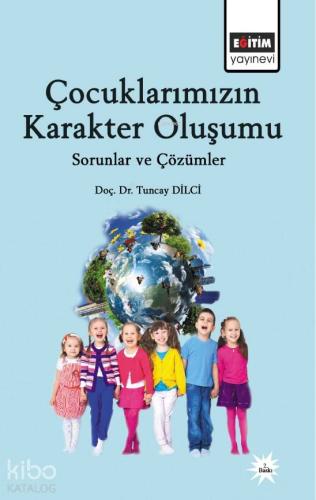 Çocuklarımızın Karakter Oluşumu - Kitapiks.com