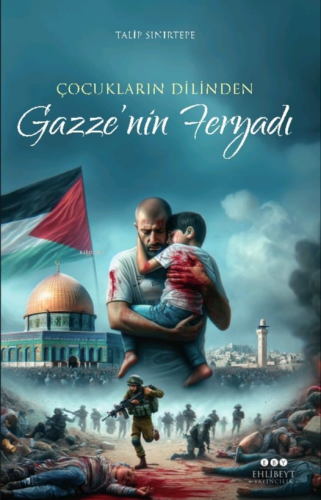 Çocukların Dilinden Gazze'nin Feryadı