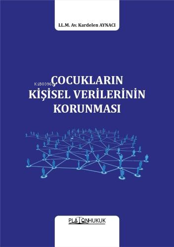 Çocukların Kişisel Verilerinin Korunması - Kitapiks.com