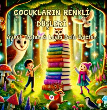 Çocukların Renkli Düşleri - Kitapiks.com