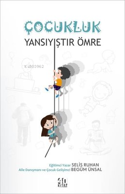 Çocukluk Yansıyıştır Ömre - Kitapiks.com