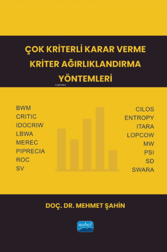 Çok Kriterli Karar Verme Kriter Ağırlıklandırma Yöntemleri - Kitapiks.