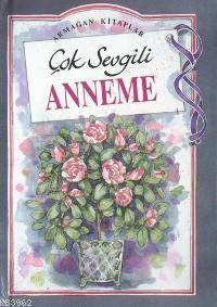 Çok Sevgili Anneme