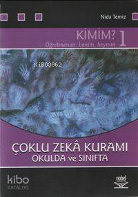 Çoklu Zekâ Kuramı 1; Okulda ve Sınıfta Kimim