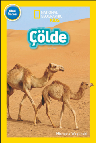 Çölde;Natıonal Geographıc Kıds