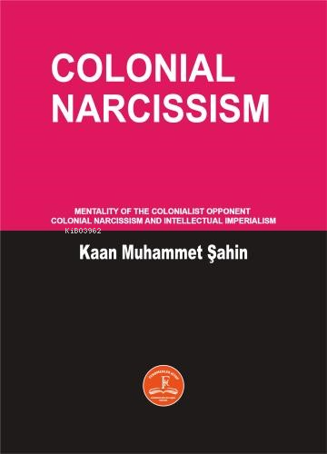 Colonial Narcissism - Kitapiks.com