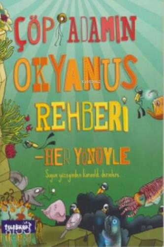 Çöp Adamın Okyanus Rehberi
