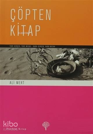 Çöpten Kitap Yarı Gerçek, Yarı Mizah Kara Gerçek, Kara Mizah