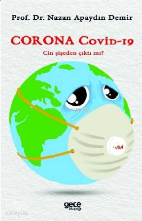 Corona Covid - 19; Cin Şişeden Çıktı mı ?
