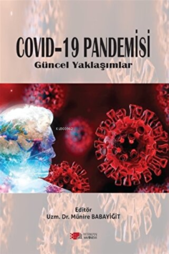 Covid-19 Pandemisi Güncel Yaklaşımlar - Kitapiks.com