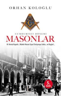 Cumhuriyet Dönemi Masonlar - Kitapiks.com