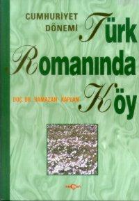 Cumhuriyet Dönemi Türk Romanında Köy - Kitapiks.com