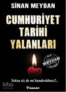 Cumhuriyet Tarihi Yalanları - Kitapiks.com