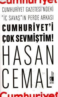 Cumhuriyet'i Çok Sevmiştim