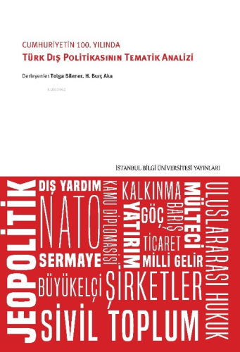 Cumhuriyet'in 100. Yılında Türk Dış Politikasının Tematik Analizi