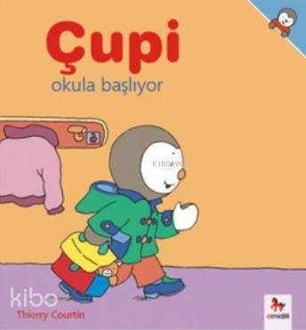 Çupi - Okula Başlıyor - Kitapiks.com