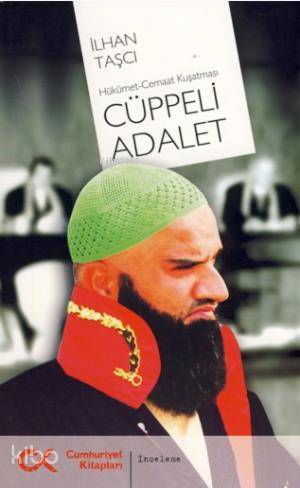 Cüppeli Adalet; Hükümet-Cemaat Kuşatması