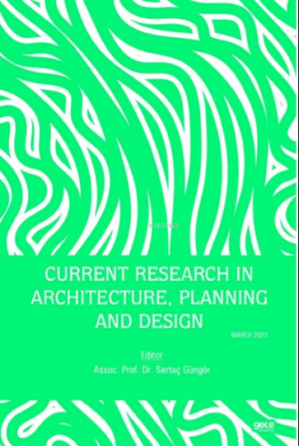 Current Research in Architecture, Planning and Design / March 2023 - K