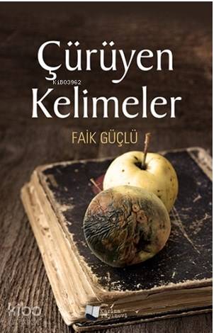 Çürüyen Kelimeler - Kitapiks.com