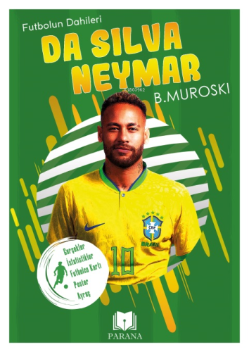 Da Silva Neymar;Futbolun Dahileri - Kitapiks.com