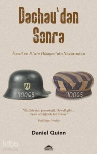 Dachau'dan Sonra;İsmail Ve B'nin Hikayesi'nin Yazarından