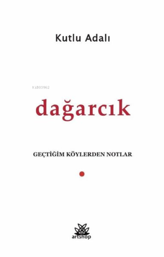 Dağarcık - Geçtiğim Köylerden Notlar