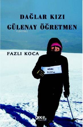Dağların Kızı Gülenay Öğretmen - Kitapiks.com