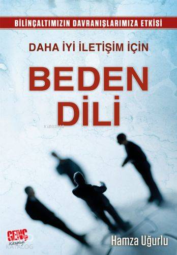Daha İyi İletişim İçin Beden Dili