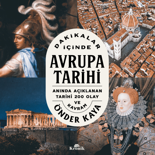 Dakikalar İçinde Avrupa Tarihi;Anında Açıklanan 200 Tarihi Olay ve Kavram
