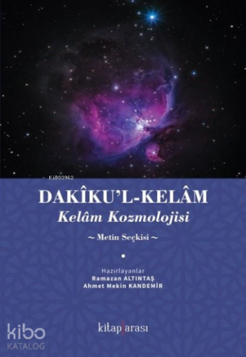 Dakikul - Kelam: Kelam Kozmolojisi - Metin Seçkisi