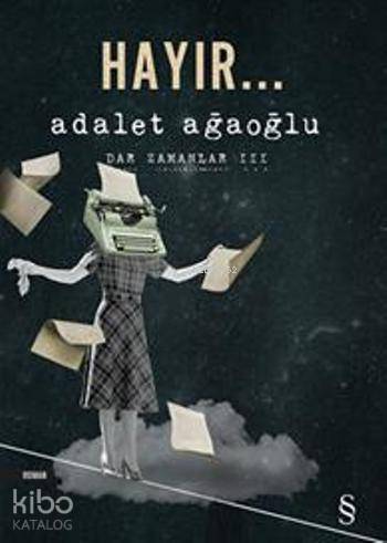 Dar Zamanlar 3 - Hayır...