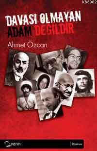 Davası Olmayan Adam Değildir