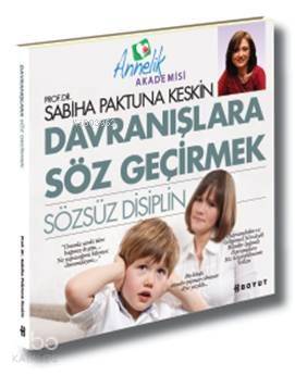 Davranışlara Söz Geçirmek; Sözsüz Disiplin