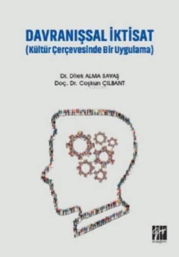 Davranışsal İktisat ( Kültür Çerçevesinde Bir Uygulama )