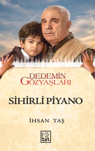 Dedemin Gözyaşları;Sihirli Piyano - Kitapiks.com